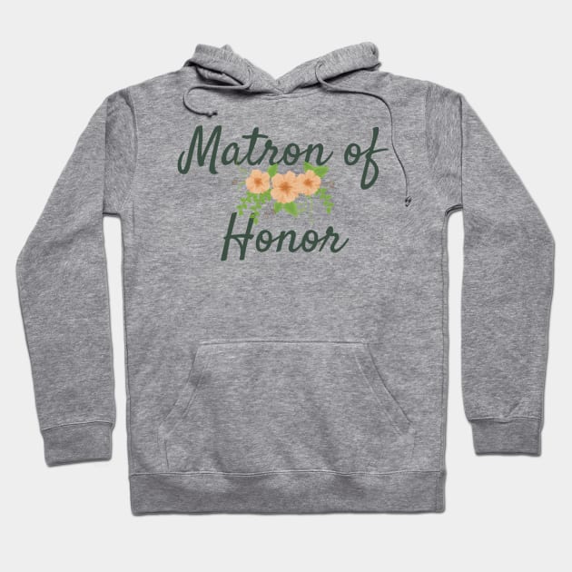 Matron of Honor Hoodie by frtv